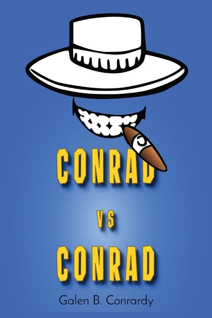 Conrad vs Conrad by Galen B Conrardy, Paperback | Indigo Chapters