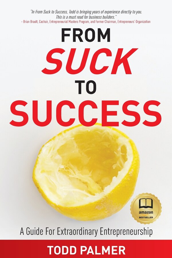 From Suck to Success by Todd Palmer, Paperback | Indigo Chapters