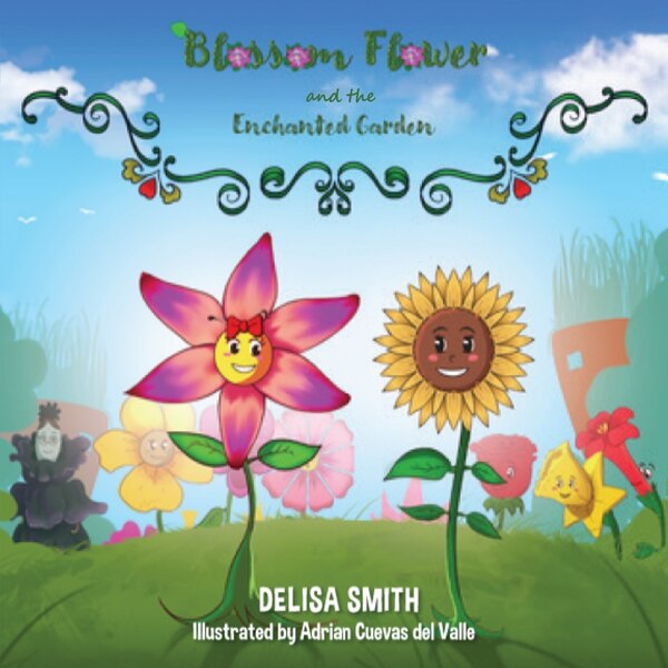 Blossom Flower And The Enchanted Garden by Delisa Smith, Paperback | Indigo Chapters