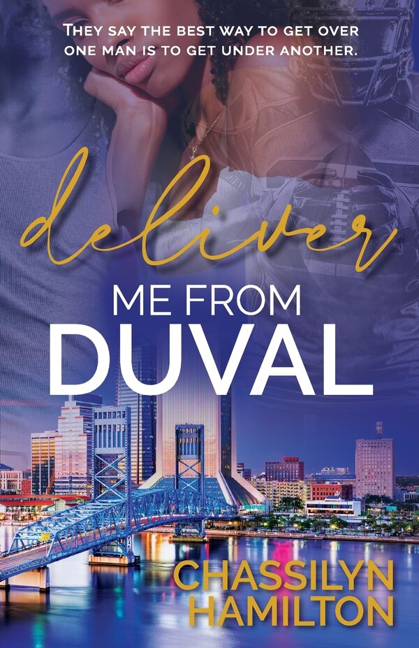 Deliver Me from Duval by Chassilyn Hamilton, Paperback | Indigo Chapters
