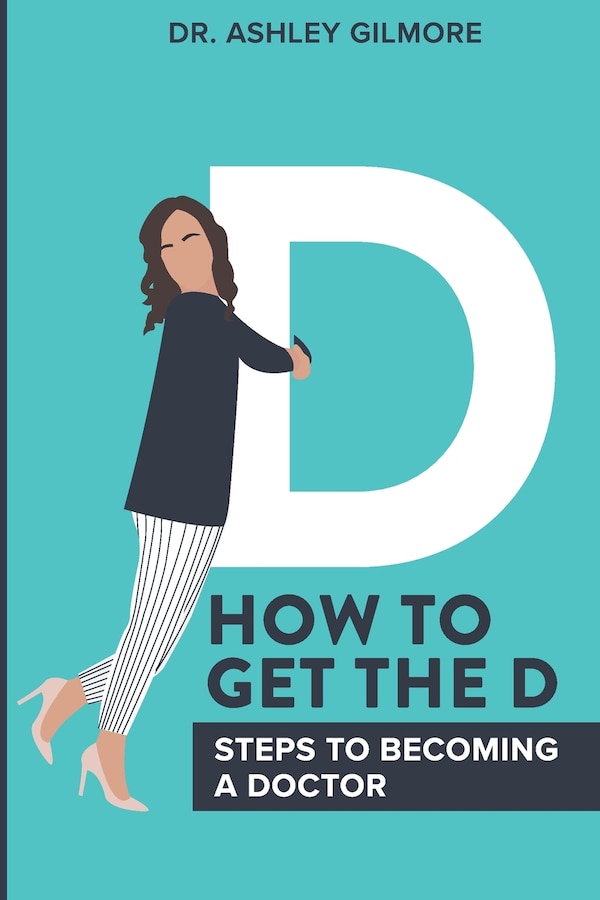 How To Get The D by Ashley Gilmore, Paperback | Indigo Chapters