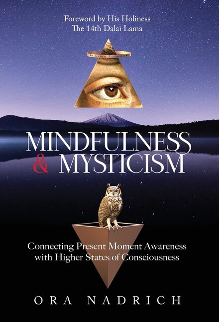 Mindfulness And Mysticism by Ora Nadrich, Hardcover | Indigo Chapters