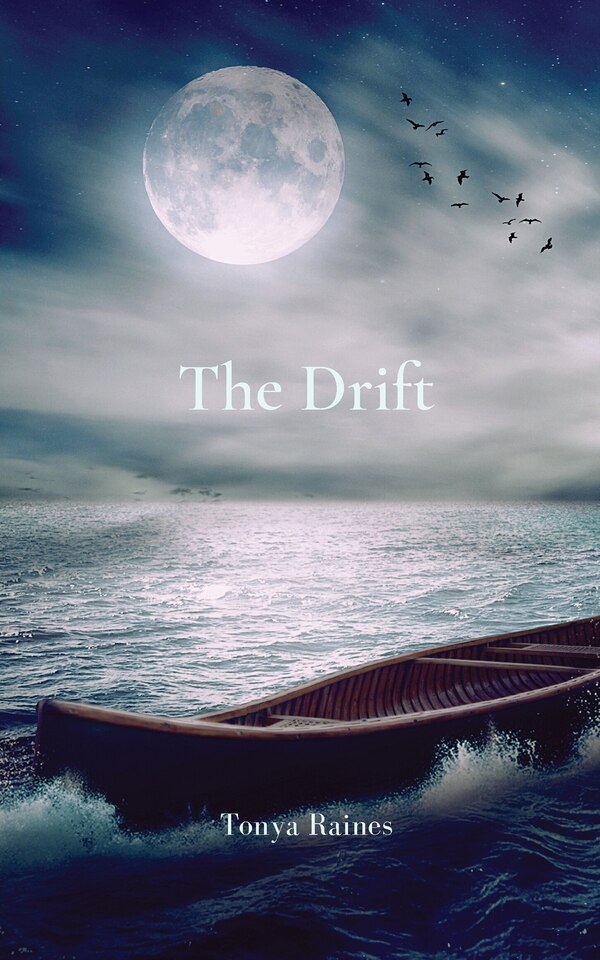 The Drift by Tonya M Raines, Paperback | Indigo Chapters