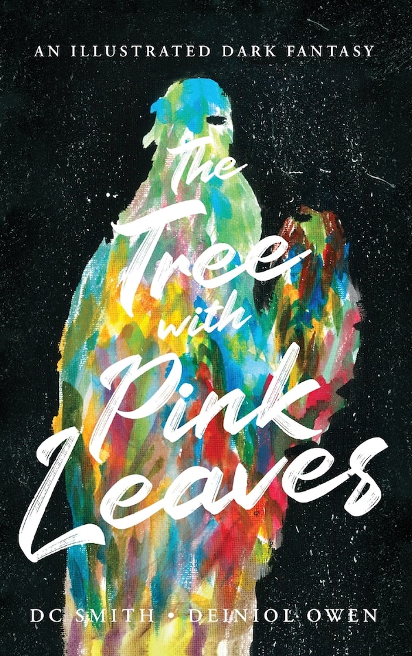 The Tree With Pink Leaves by DC Smith, Hardcover | Indigo Chapters