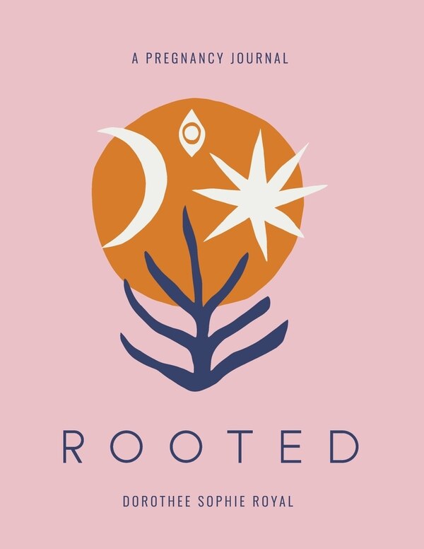 Rooted by Dorothee Sophie Royal, Paperback | Indigo Chapters