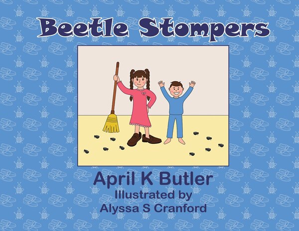 Beetle Stompers by April K Butler, Paperback | Indigo Chapters