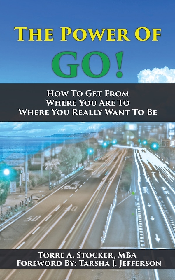 The Power Of GO by Torre a Stocker, Paperback | Indigo Chapters