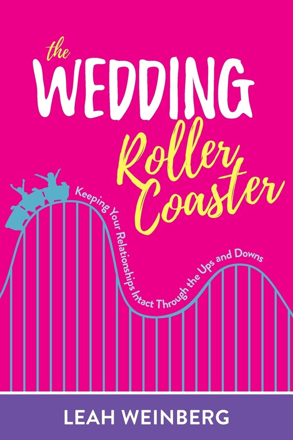 The Wedding Roller Coaster by Leah Weinberg, Paperback | Indigo Chapters