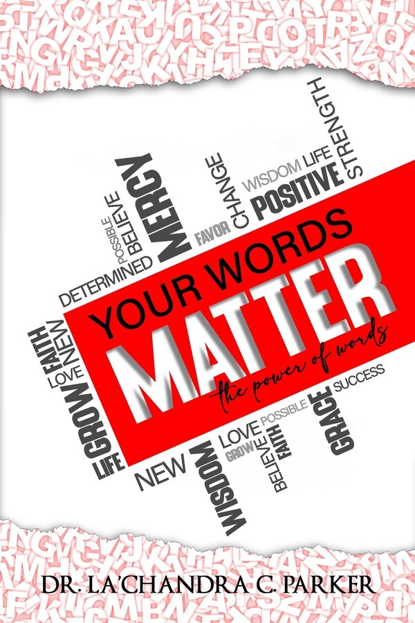 Your Words Matter by La'chandra C Parker, Paperback | Indigo Chapters