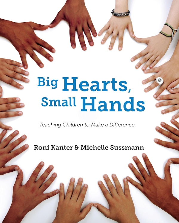 Big Hearts Small Hands by Roni Kanter, Paperback | Indigo Chapters
