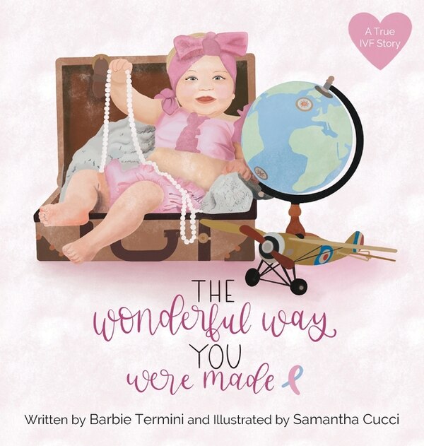 The Wonderful Way You Were Made by Barbie Termini, Hardcover | Indigo Chapters