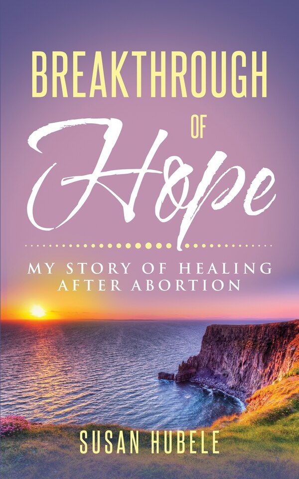 Breakthrough of Hope by Susan Hubele, Paperback | Indigo Chapters