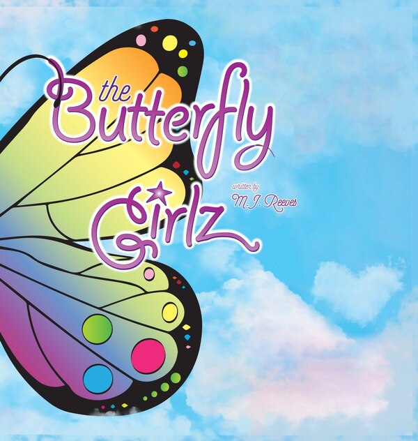 The Butterfly Girlz by Mj Reeves, Hardcover | Indigo Chapters