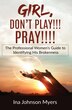 Girl Don't Play Pray by Ina Johnson Myers, Paperback | Indigo Chapters