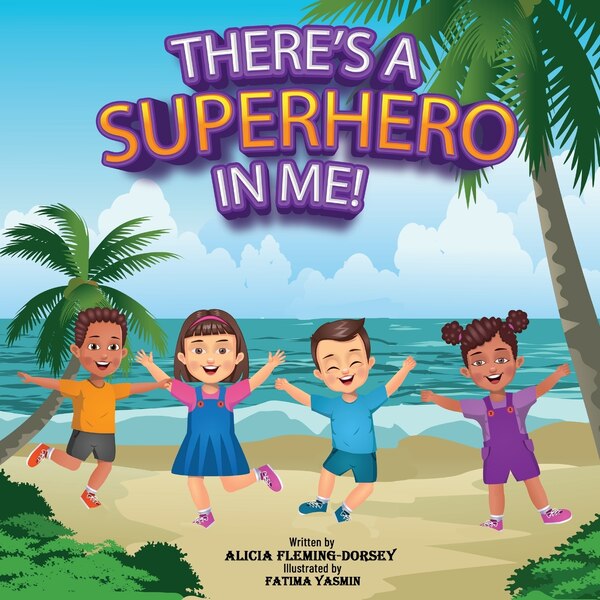 There's a Superhero in Me by Alicia Fleming-Dorsey, Paperback | Indigo Chapters