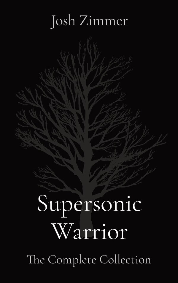 Supersonic Warrior by Josh Zimmer, Hardcover | Indigo Chapters