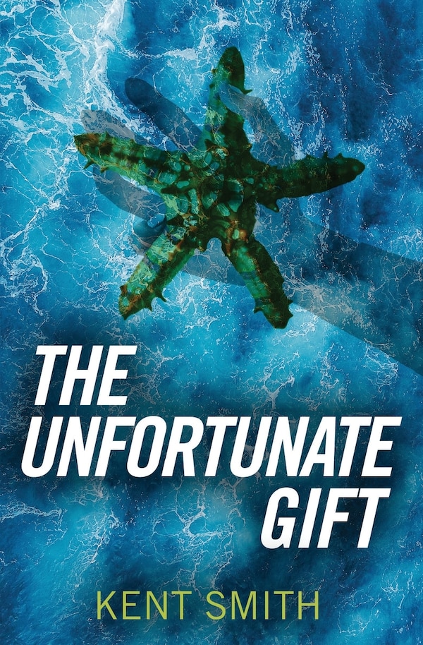 The Unfortunate Gift by Kent Smith, Paperback | Indigo Chapters