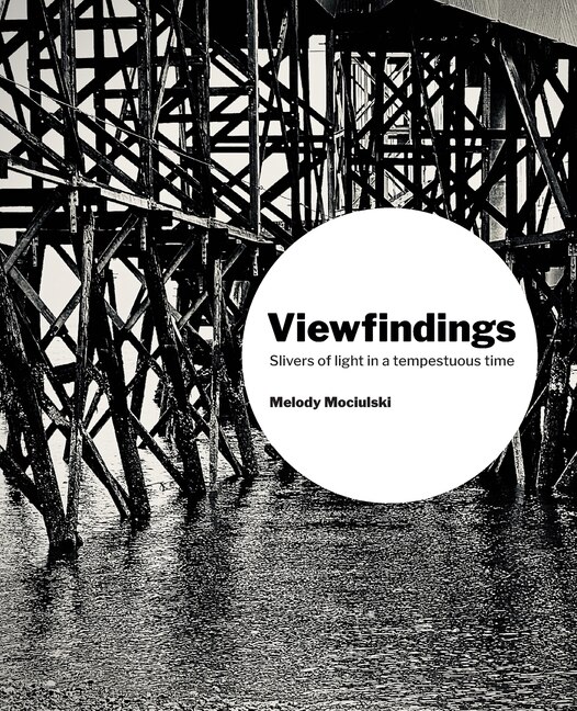 Viewfindings by Melody Mociulski, Paperback | Indigo Chapters