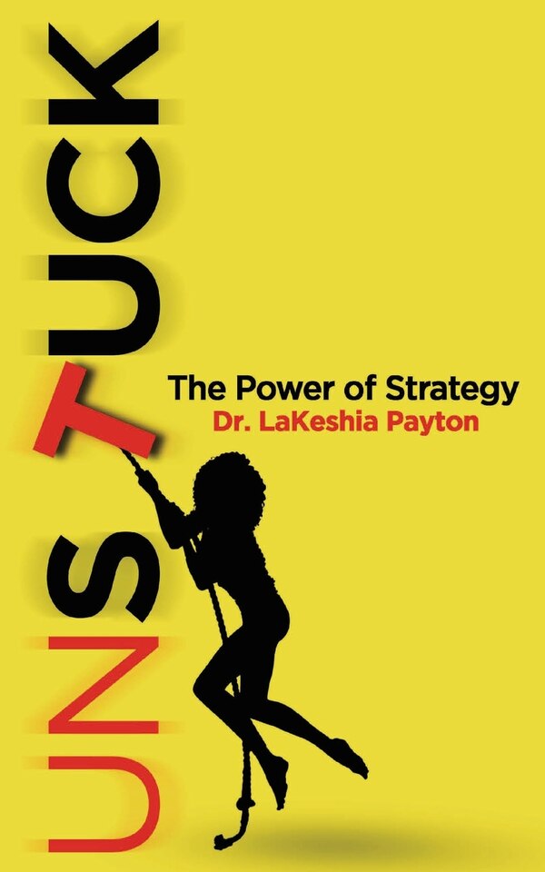 Unstuck by Lakeshia Payton, Paperback | Indigo Chapters