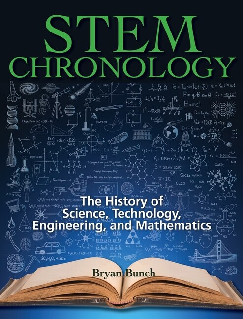 STEM Chronology by Bryan Bunch, Hardcover | Indigo Chapters
