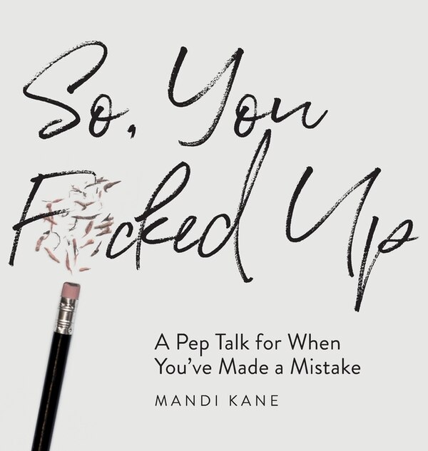 So You F*cked Up by Mandi Kane, Hardcover | Indigo Chapters