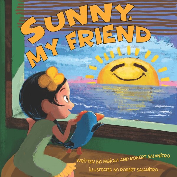 Sunny My Friend by Fabiola Salanitro, Paperback | Indigo Chapters