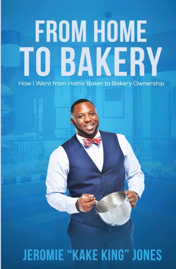 From Home to Bakery by Jeromie Jones, Paperback | Indigo Chapters