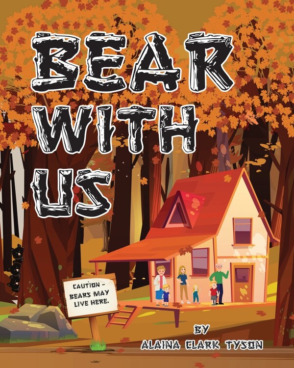 Bear With Us by Alaina Clark Tyson, Paperback | Indigo Chapters