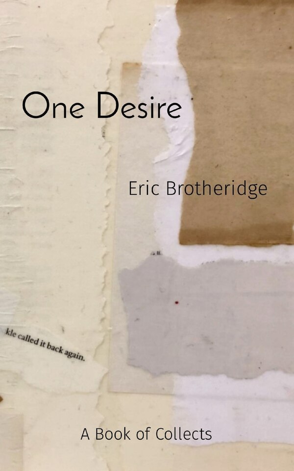 One Desire by Eric Brotheridge, Paperback | Indigo Chapters
