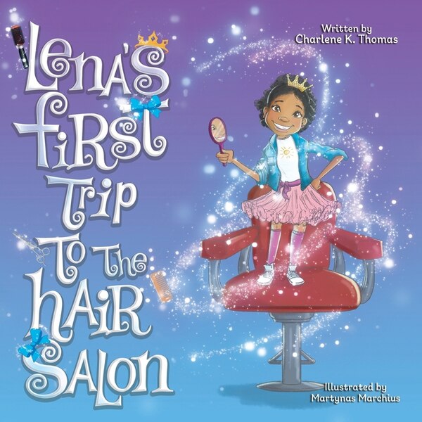 Lena's First Trip to the Hair Salon by Charlene K Thomas, Paperback | Indigo Chapters