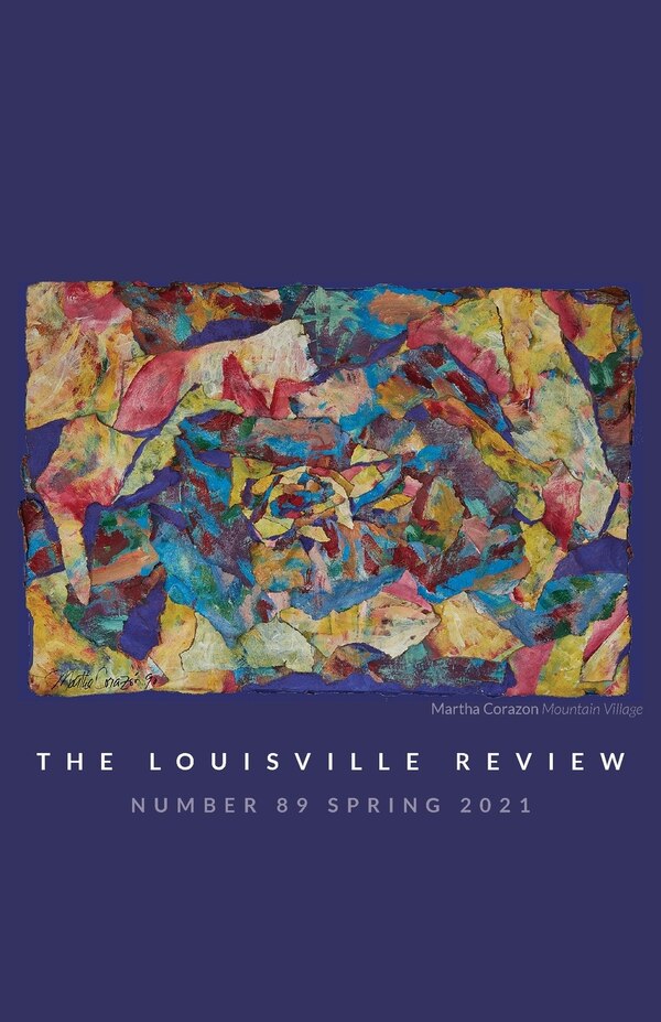 The Louisville Review v 89 Spring 2021 by Sena Jeter Naslund, Paperback | Indigo Chapters