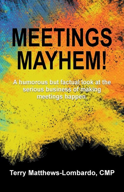 Meetings Mayhem by Terry Matthews-Lombardo, Paperback | Indigo Chapters