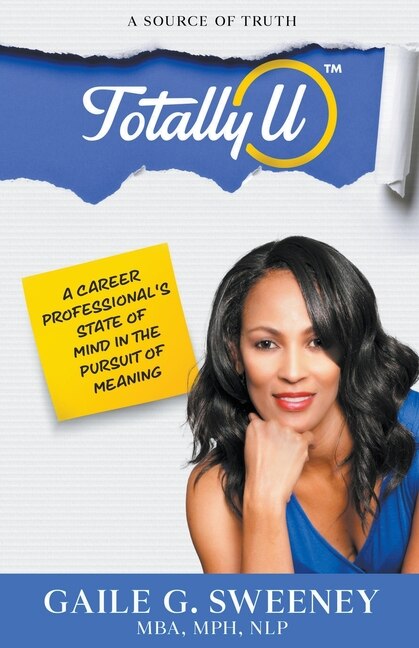 TotallyU by Gaile G Sweeney, Paperback | Indigo Chapters