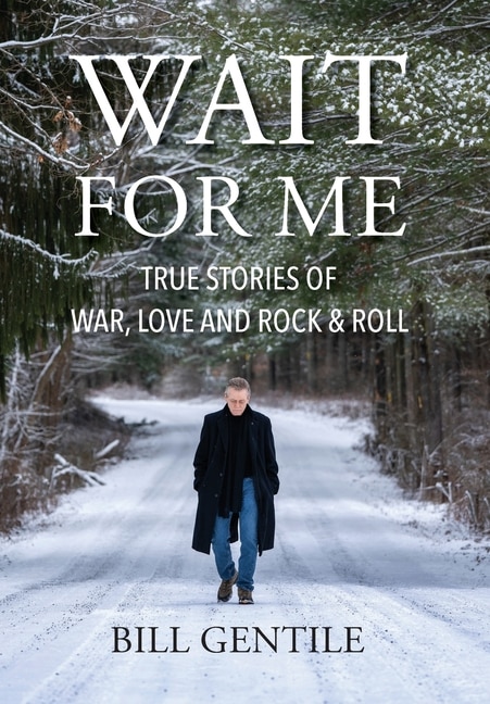 Wait for Me by Bill Gentile, Hardcover | Indigo Chapters