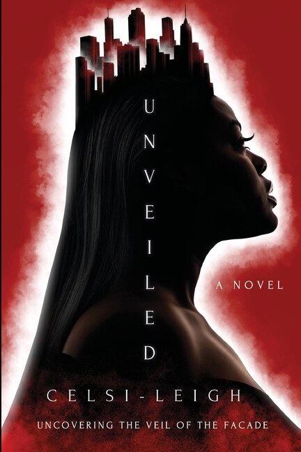 Unveiled by Celsi Leigh, Paperback | Indigo Chapters