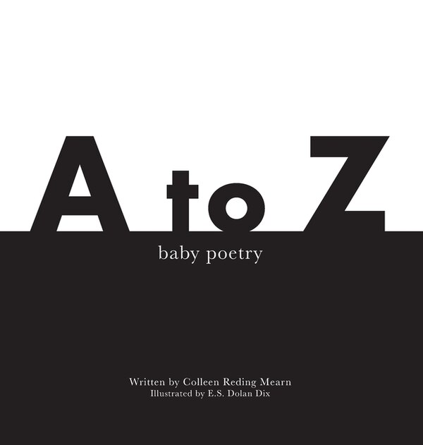 A To Z Baby Poetry by Colleen Reding Mearn, Hardcover | Indigo Chapters