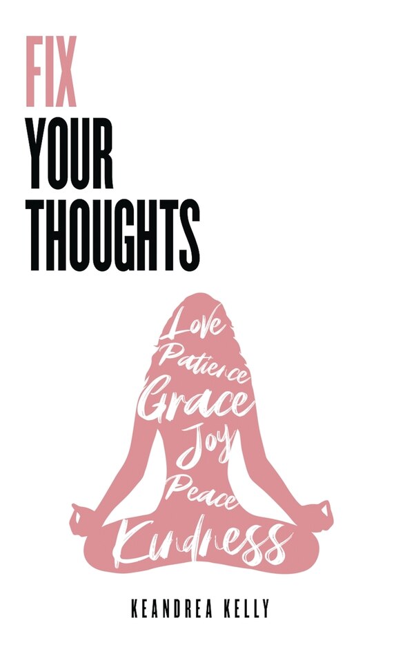 Fix Your Thoughts by Keandrea Kelly, Hardcover | Indigo Chapters