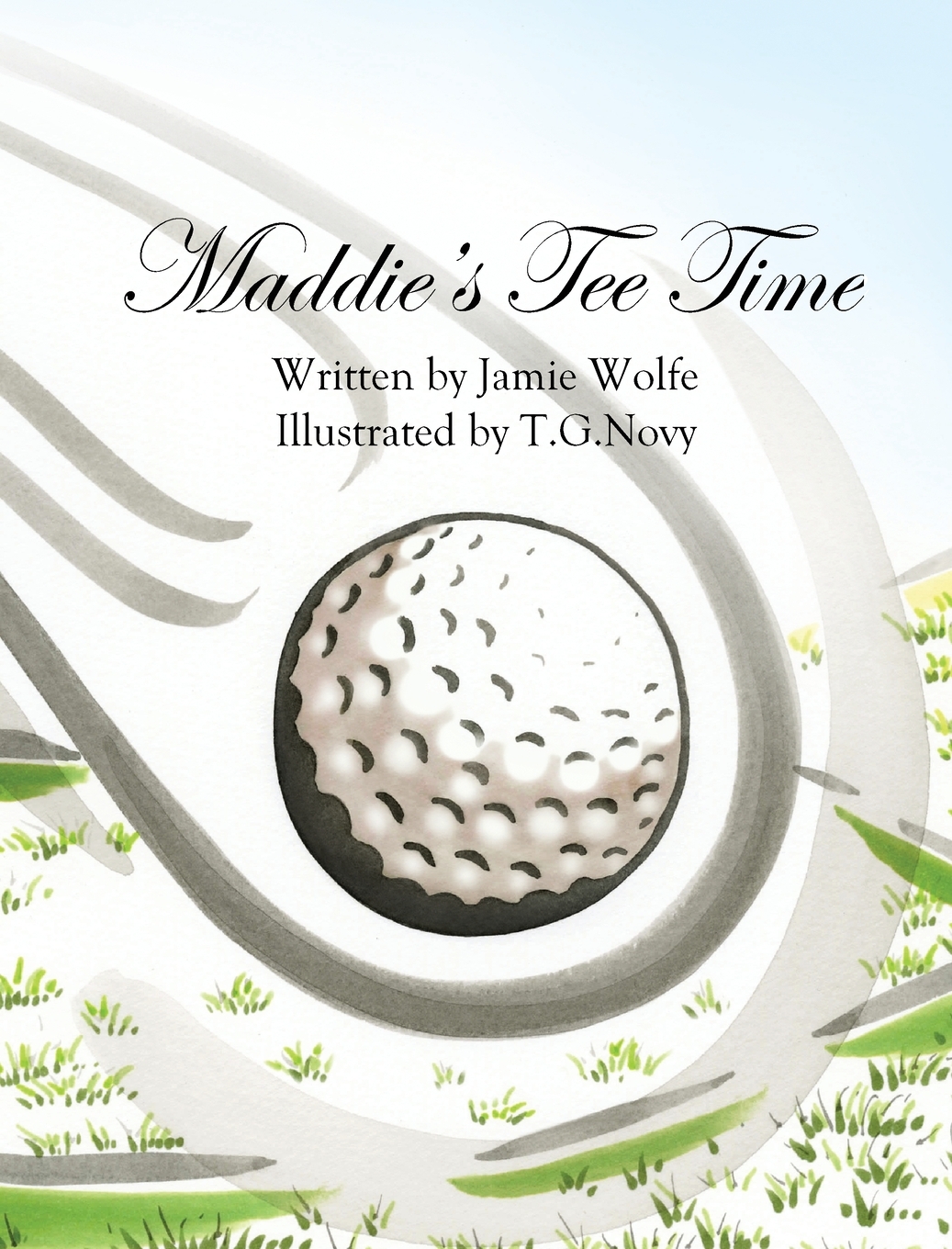 Maddie's Tee Time by Jamie C Wolfe, Hardcover | Indigo Chapters