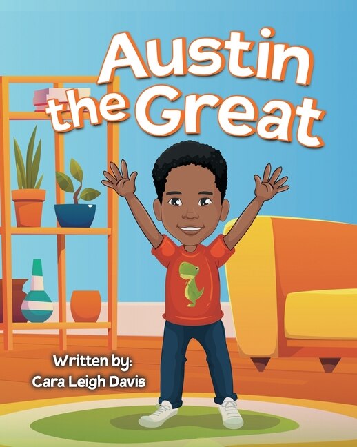Austin the Great by Cara Leigh Davis, Paperback | Indigo Chapters