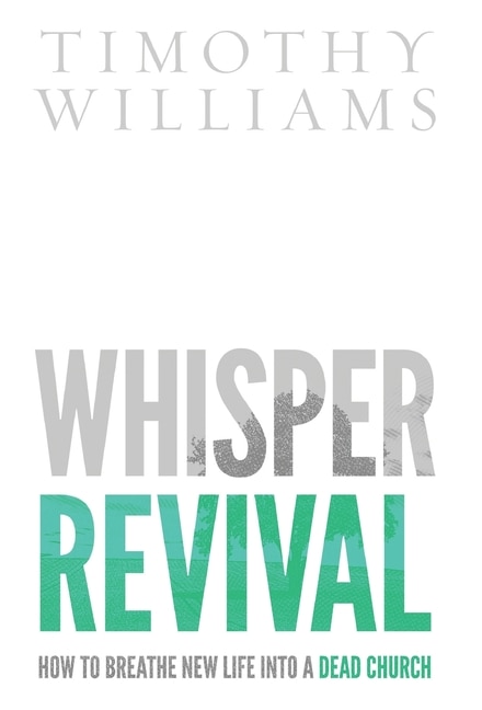 Whisper Revival by Timothy Williams, Hardcover | Indigo Chapters