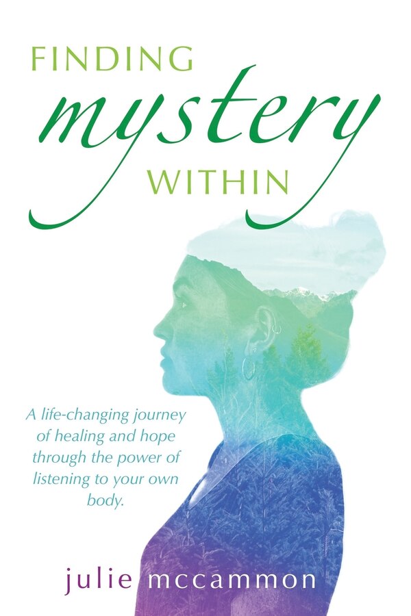 Finding Mystery Within by Julie McCammon, Paperback | Indigo Chapters