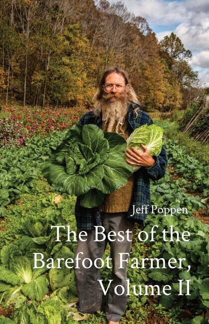The Best of the Barefoot Farmer Volume II by Jeff Poppen, Paperback | Indigo Chapters
