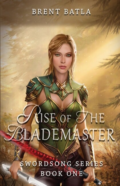 Rise of the Blademaster by Brent Batla, Paperback | Indigo Chapters