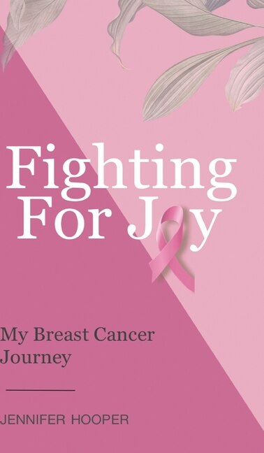 Fighting For Joy by Jennifer D Hooper, Hardcover | Indigo Chapters