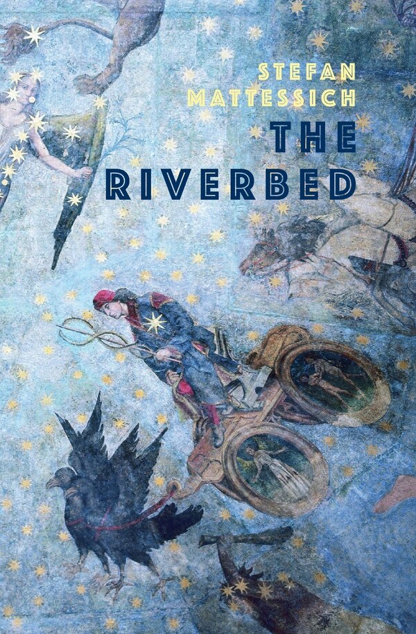 The Riverbed by Stefan Mattessich, Paperback | Indigo Chapters