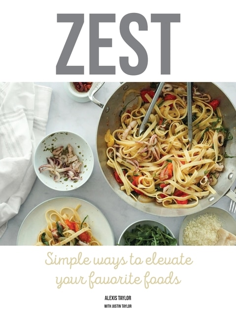 Zest by Alexis Taylor, Hardcover | Indigo Chapters