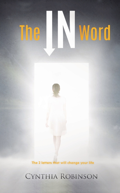The IN Word by Cynthia Robinson, Paperback | Indigo Chapters
