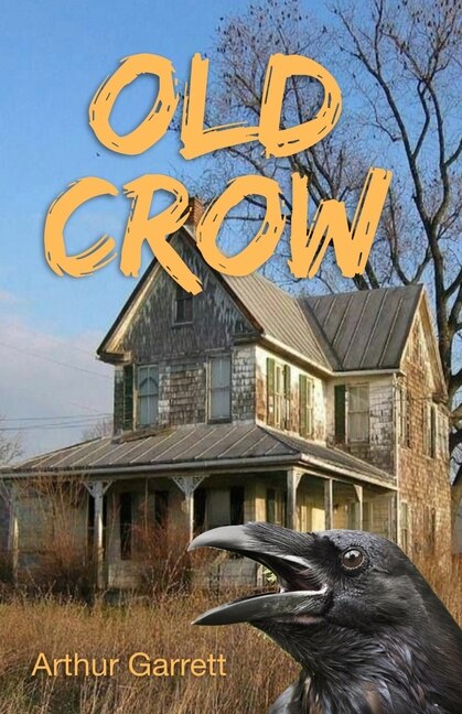 Old Crow by Arthur Garrett, Paperback | Indigo Chapters