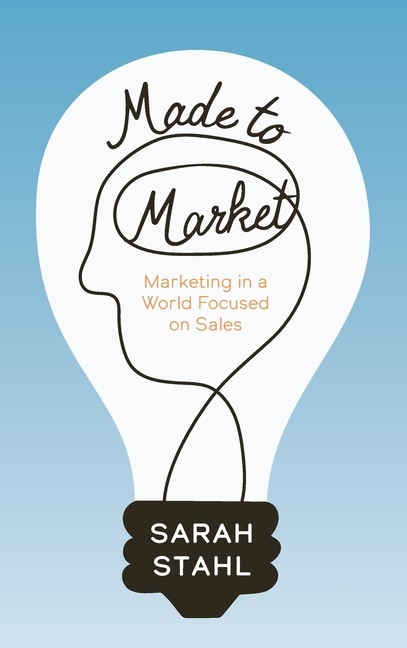 Made To Market by Sarah Stahl, Hardcover | Indigo Chapters