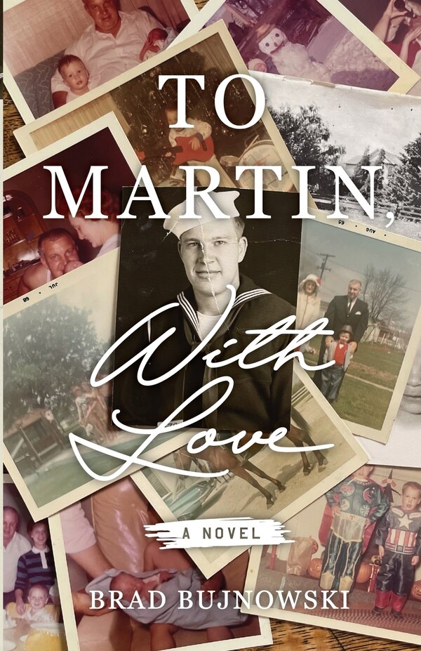 To Martin With Love by Brad Bujnowski, Paperback | Indigo Chapters